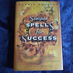 Simple Spells For Success-First Edition