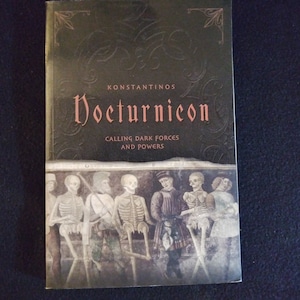Nocturnicon: Calling Dark Forces and Powers by Konstantinos-First edition