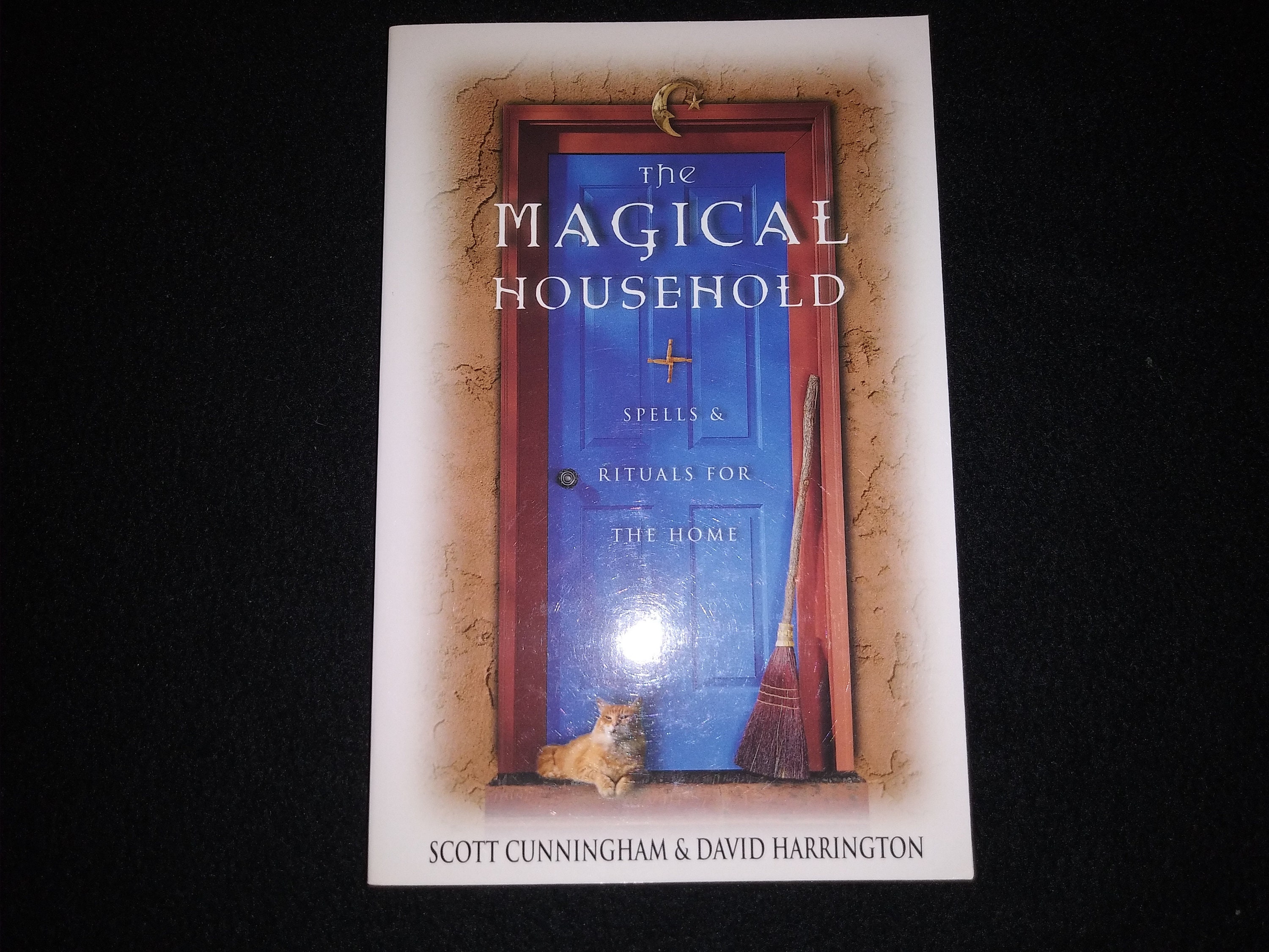 The Magical Household: Spells & Rituals for The Home