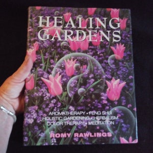 Healing Gardens-A GORGEOUS Herb book-Gift Books-Large Hard Cover- Garden Book-Green Witch Herb Book-Fung Shui-Aromatherapy-and so much more