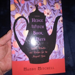 Hedgewitch Book of Days: Spells, Rituals, and Recipes for the Magical Year by Mandy Mitchell-Ask to bundle books for S&H refund