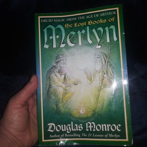 The Lost Books of Merlyn: Druid Magic from the Age of Arthur by Douglas Monroe