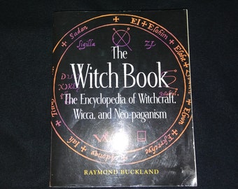 Highly Recommend-The Witch Book The Encyclopedia of Witchcraft, Wicca and Neopaganism by Raymond Buckland