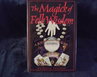 Magic of Folk Wisdom Book by Patricia Telesco
