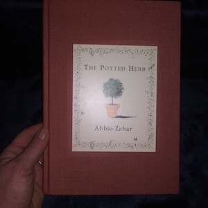 The Potted Herb by Abbie Zabar-Gorgeous Herb Book-Cloth Bound, Great Quality, Hardcover Vintage Herb Book
