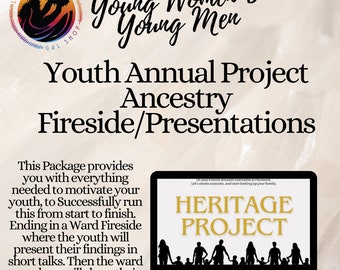 LDS Youth Annual Ancestry Project | Ward Fireside Template and Planning | YM/YW | Ward Stake Presidency | Young Women, Young Men