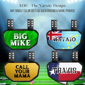 May include: Four custom football back plates with black trim and attachment straps. The plates feature personalized text including BIG MIKE, MATAIO, CALL YOUR MAMA, and TRAVIS, with various solid colors and flag designs like Tuvalu and Texas.
