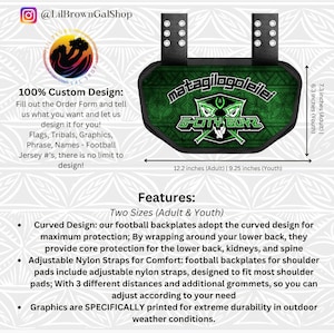Football backplate example with measurements and custom design. Description of item features, sizing, adjustable options, and instructions how to fill out order form.Describes how backplates can help protect youth in sports.