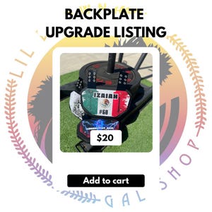 May include: A backplate upgrade listing with the text "BACKPLATE UPGRADE LISTING". The image shows a backplate with the name "IZAIAH" and the number "#60" on it. The backplate has a Mexican flag design. The price is $20.