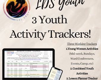 LDS Youth Activity Tracker, Lessons Planner, Combined YM/YW Activities Tracker Young Women | Ward Presidencies | Stake Presidencies