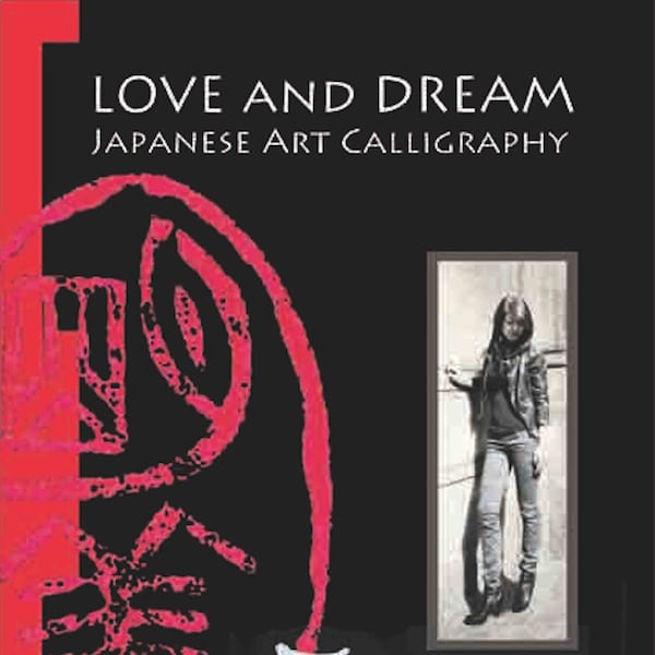 Love and Dream - Japanese Art Calligraphy by Koshu - Paperback