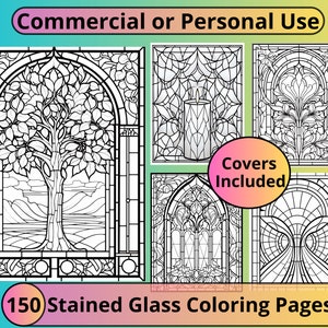 May include: A set of five black and white stained glass coloring pages featuring designs of a tree, a candle, a flower, a window, and a spiral. The text "Covers Included" is in a red circle on the image. The text "150 Stained Glass Coloring Pages" is at the bottom of the image.