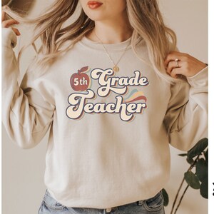 Fifth Grade Teacher Sweatshirt Sweater 5th Grade Teacher Sweatshirts Fifth Grade Teacher Hoodie Elementary School Appreciation Gift Retro