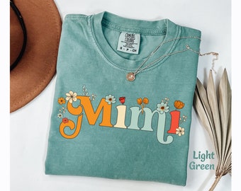Flowered Mimi Shirt for MIMI Gift Shirt, Wildflower, Floral, Spring, Cute MiMi Tee, Gift from Grandkids New Mimi Tshirt Comfort Colors Shirt