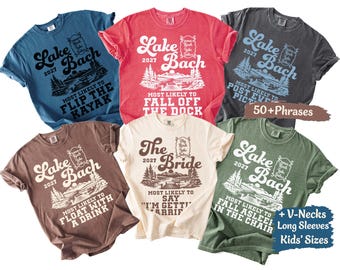 Custom Lake Bach Shirts Funny Lake Bachelorette Tees Most Likely Lake Bachelorette Party Matching Tshirts Camp Lake Bach Comfort Colors