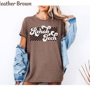 Rehab Tech Shirt, Gift for Rehab Technician Shirt, Rehab Tee, Rehabilitation Tech, Rehab Therapy Tech, Rehab Nursing Tech Rehab Aid Tshirt image 2