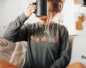 Radiology Long Sleeve Radiology Shirt Radiologist Shirt Cute Floral Radiology Tech Spring Rad Tech Shirt Summer Xray Tech Tee Comfort Colors