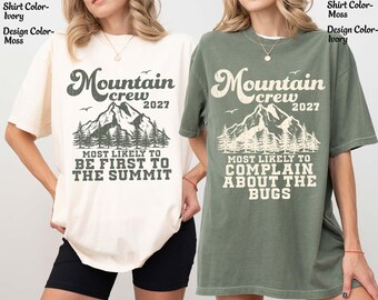 Custom Mountain Trip Shirts Most Likely Family Mountain Vacation Mountain Camp Mountain Hike Bachelorette Mountain Adventure Comfort Colors