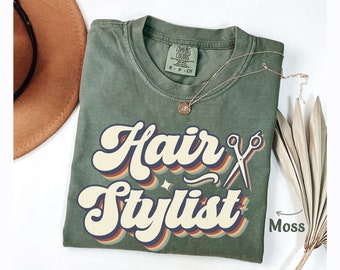Hair Stylist Shirt, Hair Dresser Shirts, Hairstylist Gift for Hairdresser Hair Stylist Hairstylist Shirt Comfort Colors®