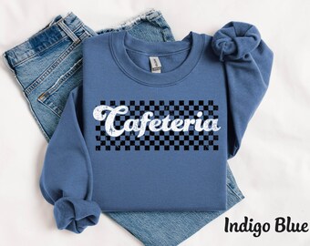 Custom Cafeteria Crewneck Sweatshirt, Hoodie, Shirt, Retro Lanch Lady Sweater, Checkered School Cafeteria Crew Sweatshirt for Women, Men