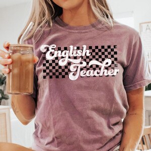English Teacher Shirt Gift for English Teacher Tee Retro English Teacher Tshirt Cute English Teacher Appreciation Gift Comfort Colors Shirt image 1