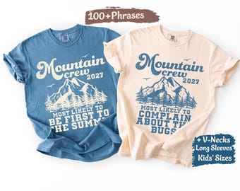 Custom Mountain Trip Shirts Most Likely Family Mountain Vacation Mountain Camp Mountain Hike Bachelorette Mountain Adventure Comfort Colors