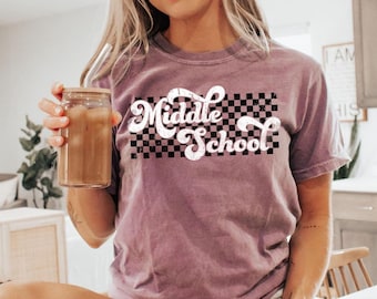 Middle School Shirt Gift for Middle School Teacher Tee Middle School Staff Gift Sixth Seventh Eighth Grade Teacher Comfort Colors Shirts