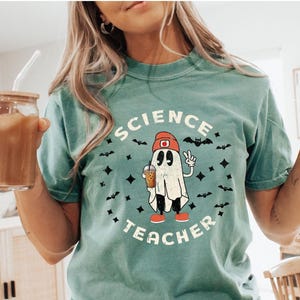 Halloween Science Teacher Shirt, Ghost Science Teacher Tee, Fall Chemistry, Biology Teacher Gift for Science Teacher Comfort Colors Tshirt