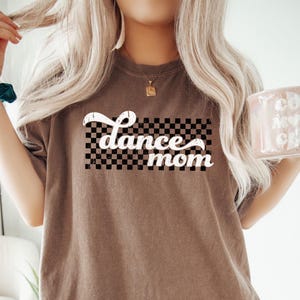 Custom Dance Mom Shirt, Customized Dance Mom Tee, Personalize Dance Family Shirt, Dance Team Shirt, Retro Dance Mama Shirt, Comfort Colors