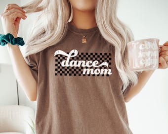 Custom Dance Mom Shirt, Customized Dance Mom Tee, Personalize Dance Family Shirt, Dance Team Shirt, Retro Dance Mama Shirt, Comfort Colors
