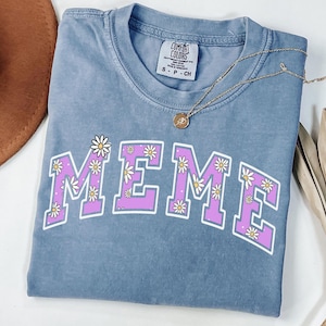 Meme Grandma Shirt for Meme Gift Floral Spring Summer Cute Meme Tee Gift from Grandkids Meme Tshirt Granny Grammy Gigi Nana Comfort Colors