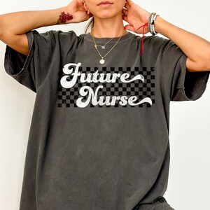 Future Nurse Shirt Gift for Future Nurse Tee, Nursing Student Shirt, Nursing School Shirt, Student Nurse Gift, Tshirt Comfort Colors T-shirt image 1