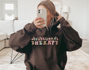 OT Hoodie, OT Sweatshirt, OT Crewneck, Floral Occupational Therapy Sweatshirt Occupational Therapist Sweatshirt Gift Cute Sped Ot Sweater