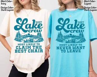 Custom Lake Shirts Family Lake Shirts Lake Bachelorette Most Likely Funny Friends Lake Vacation Matching Girls Lake Trip Comfort Colors