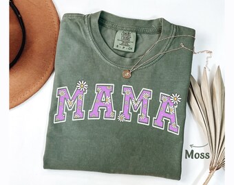 Floral Mama Shirt Gift for Mom Tshirt, Motherhood Shirts for New Mom T-Shirt, Boy Girl Mama Tee Flower, Spring Cute Mom Comfort Colors Shirt