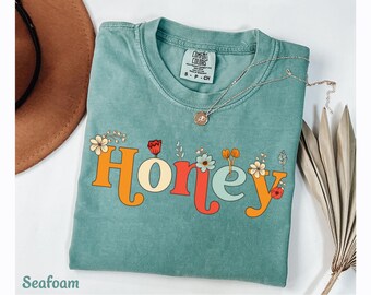 Honey Shirt Gift for Honey Tee Honey Tshirt, Gifted Honey Shirt, Spring Honey Shirts Honey Gift T-Shirt Summer Honey Comfort Colors Shirts