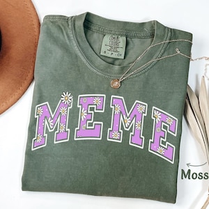 Meme Grandma Shirt for Meme Gift Floral Spring Summer Cute Meme Tee Gift from Grandkids Meme Tshirt Granny Grammy Gigi Nana Comfort Colors