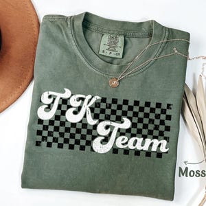 T-K Teacher Team Shirt, T k Teacher Tee, TK Teacher Shirt Transitional Kindergarten Teacher T Shirt Retro TK Teacher Comfort Colors Tshirt
