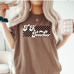 T-K Teacher Shirt, T k Teacher Tee, TK Teacher Shirt Transitional Kindergarten Teacher Shirt T Shirt Retro TK Teacher Comfort Colors Tshirt