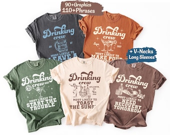 Custom Drinking Matching Shirts Funny Drink Tees Drinking Group Most Likely to Drinking Party Birthday Cruise Vacation Drink Comfort Colors