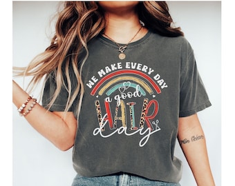 Hair Stylist Shirt, Salon Shirts, Hairstylist Gift for Hairdresser Funny Hair Dresser Shirt Cosmetology Graduation Gift Comfort Colors®