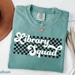 Library Squad Shirt, Librarian Shirt School Librarian Tee Librarian Appreciation Gift Library Team Shirt for Librarian Comfort Colors Shirt