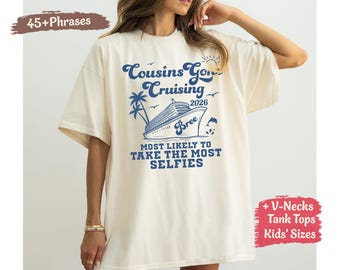 Cousin Cruise Shirts Custom Most Likely Cousin Cruising Shirts Funny Cousin Matching Cruise Crew Tees Group Tshirt Tanks Comfort Colors