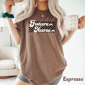 Future Nurse Shirt Gift for Future Nurse Tee, Nursing Student Shirt, Nursing School Shirt, Student Nurse Gift, Tshirt Comfort Colors T-shirt Bild 5