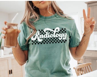 Radiology Shirt Gift for Radiologist Shirt Radiology Tech Shirt Radiology Technician Shirt Rad Tech Shirt Xray Tech Shirt Comfort Colors Tee