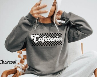 Custom Cafeteria Crewneck Sweatshirt, Hoodie, Shirt, Retro Lanch Lady Sweater, Checkered School Cafeteria Crew Sweatshirt for Women, Men