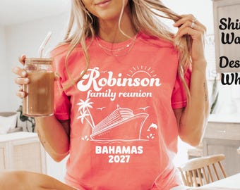 Custom Family Reunion Cruise Shirts, V-Necks, Long Sleeves, Funny Cruising Family Reunion Cruise Tees Cruise Family Reunion Comfort Colors