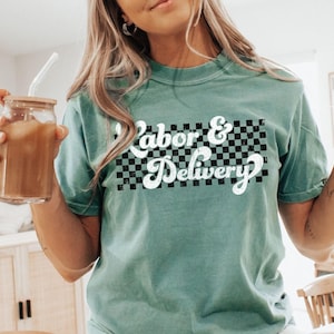 Labor And Delivery Shirt, L And D Shirts, Baby Delivery TShirt, Baby Nurse Tee, Labor Nurse Gift, Retro Labor Delivery Nurse Comfort Colors