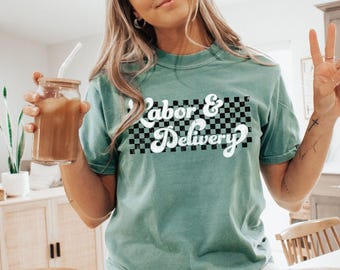 Labor And Delivery Shirt, L And D Shirts, Baby Delivery TShirt, Baby Nurse Tee, Labor Nurse Gift, Retro Labor Delivery Nurse Comfort Colors