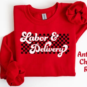 Labor And Delivery Sweatshirt, Labor Nurse Sweatshirt, Labor and Delivery Nurse Sweatshirt L And D Sweatshirt, Labor Nursing Sweatshirt Gift image 5